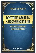 coperta Doctrina secretă a rozacrucienilor : ilustrată cu simbolurile secrete rozacruciene