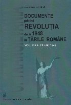 Documente privind Revolutia de la 1848 in Tarile Romane (vol. XI 6-31 iulie 1848)