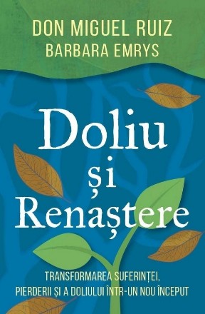 Doliu şi Renaştere