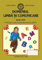 Domeniul Limba Comunicare Grupa mare: