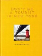 coperta Don\'t Be a Tourist in New York