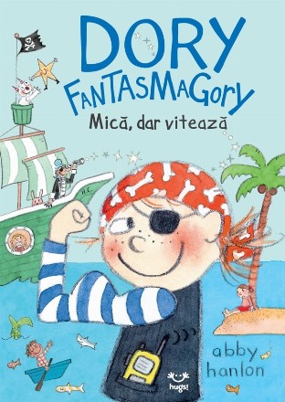 Dory Fantasmagory : Mică, dar vitează