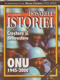 Dosarele Istoriei, Nr. 2/2000 - Crestere si descrestere. ONU 1945-2000