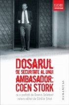 Dosarul de securitate al unui ambasador. Coen Stork