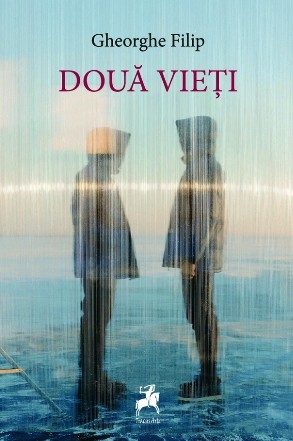Două vieţi : roman