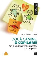 Doua camine copilarie plan parenting