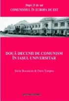 Doua decenii de comunism in Iasul universitar