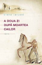 doua după moartea cailor