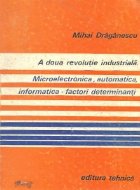 doua revolutie industriala Microelectronica automatica
