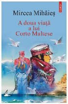 doua viaţă lui Corto Maltese