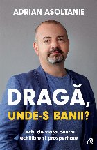 Dragă, unde-s banii?