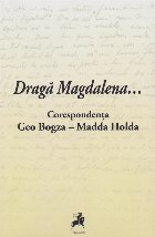 Draga Magdalena Corespondenta Geo Bogza
