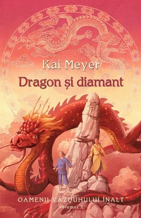 Dragon si diamant (vol.3 seria Oamenii Vazduhului Inalt)