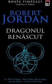 Dragonul renascut (volumul 3 din seria Roata Timpului)