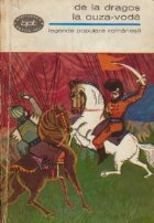 De la Dragos la Cuza-Voda (Legende popualare romanesti)