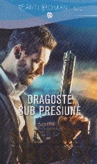 Dragoste sub presiune
