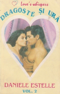 Dragoste si ura, Volumul al II-lea