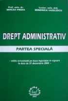 Drept administrativ - partea speciala - (cu sinteze tematice)
