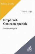 coperta Drept civil : contracte speciale,311 teste grilă