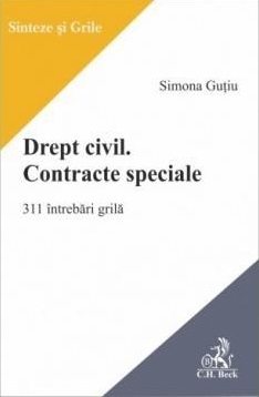 Drept civil : contracte speciale,311 teste grilă