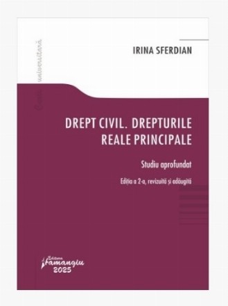 Drept civil - Drepturile reale principale : studiu aprofundat