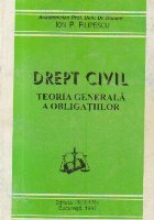 Drept civil - Teoria generala a obligatiilor, Editie 1997