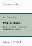 coperta Drept comercial : teoria generală a obligaţiilor comerciale, contracte comerciale