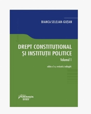 Drept constituţional şi instituţii politice - Vol. 1 (Set of:Drept constituţional şi instituţii politiceVol. 1)