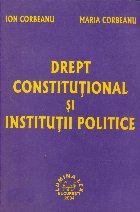 DREPT CONSTITUTIONAL INSTITUTII POLITICE
