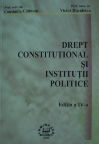 Drept constitutional si institutii politice (Editie revazuta si completata)