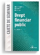 Drept financiar public : caiet de seminar