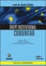 Drept institutional comunitar - ed. a 3-a revizuita si adaugita