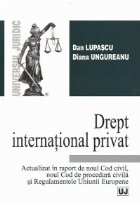 Drept international privat - Actualizat in raport de noul Cod Civil, noul Cod de procedura civila si Regulamen