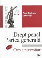 Drept penal. Partea generala. Curs universitar vol. 1