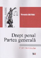 Drept penal : partea generală,curs universitar