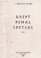 Drept penal special, Volumul I