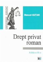 Drept privat roman. Editia a III-a