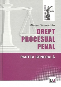 Drept procesual penal. Partea generala