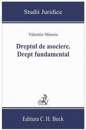 Dreptul de asociere - Drept fundamental : garanţii constituţionale ale asocierii reflectate în statutele profesionale din sistemul naţional de apărare, ordine publică şi securitate naţională