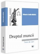 Dreptul muncii : note de curs