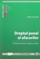 Dreptul penal al afacerilor - Probleme teoretice, aspecte practice