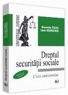 Dreptul securitatii sociale. Curs universitar, editia a IX-a, actualizata