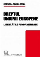 Dreptul Uniunii Europene - libertatile fundamentale