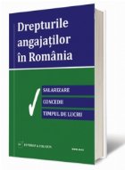 Drepturile angajatilor Romania