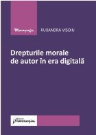 coperta Drepturile morale de autor în era digitală
