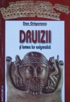 Druizii si lumea lor enigmatica