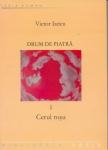 Drum de piatra - Cerul Rosu, vol. I