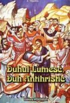 Duhul lumesc duh antihristic