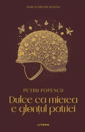 Dulce ca mierea e glonţul patriei