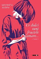 dulci sunt fructele amare Vol